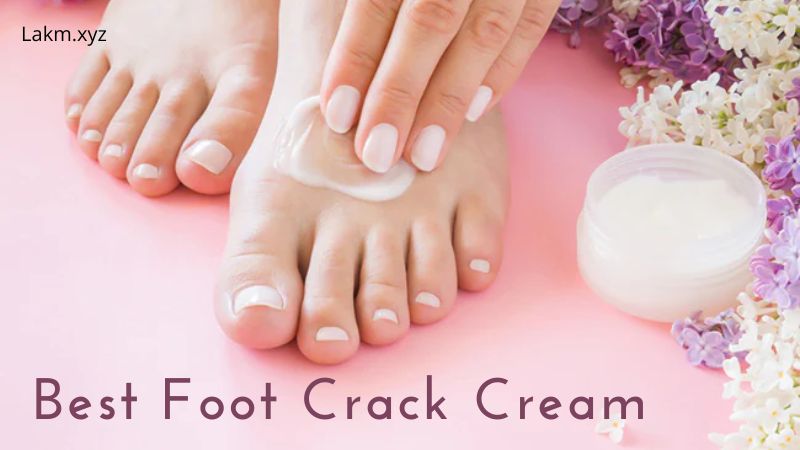 Best Foot Crack Cream